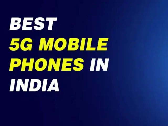 Affordable 5G Phones in India